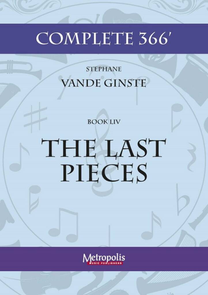 Complete 366' Book LIV: The Last Pieces